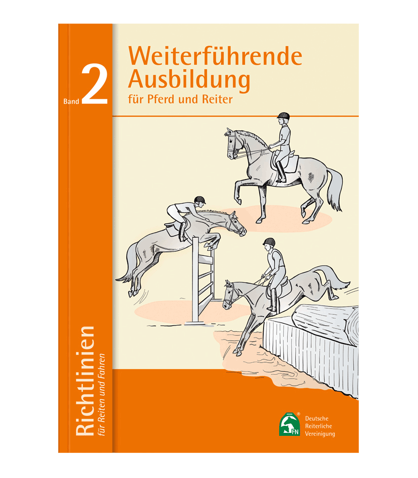 Waldhausen Richtlinien Band 2: Weiterführende Ausbildung für Pferd und Reiter Waldhausen Richtlinien Band 2: Weiterführende Ausbildung für Pferd und Reiter