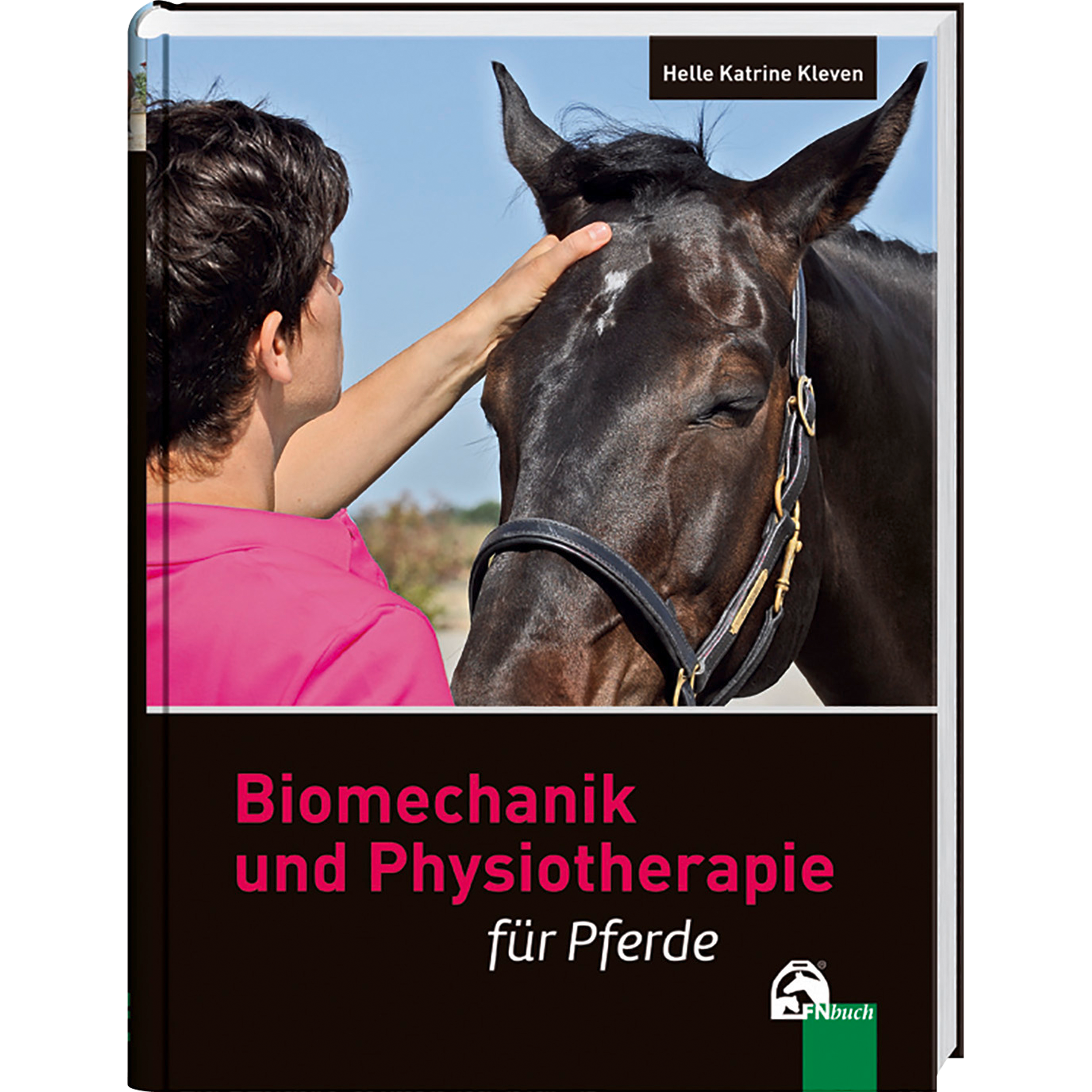 FN-Verlag Lehrbuch “Biomechanik und Physiotherapie für Pferde”